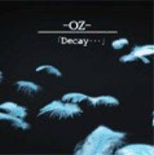 OZ (JAP) : Decay